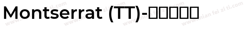 Montserrat (TT)字体转换